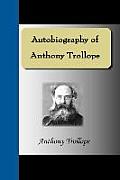 Autobiography of Anthony Trollope