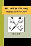 The Lost Keys of Masonry - The Legend of Hiram Abriff Cover