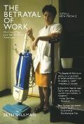 The Betrayal of Work: How Low-Wage Jobs Fail 30 Million Americans Cover
