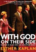 With God on Their Side: George W. Bush and the Christian Right Cover