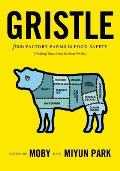 Gristle: From Factory Farms to Food Safety (Thinking Twice about the Meat We Eat) Cover