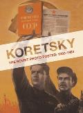 Koretsky: The Soviet Photo Poster: 1930-1984