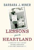 Lessons from the Heartland: A Turbulent Half-Century of Public Education in an Iconic American City