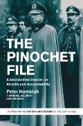The Pinochet File: A Declassified Dossier on Atrocity and Accountability