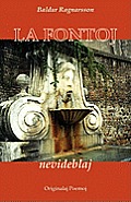 La Fontoj Nevideblaj (Originalaj Poemoj En Esperanto)