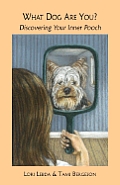 What Dog Are You? Discovering Your Inner Pooch