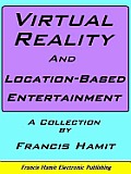VIRTUAL REALITY AND LOCATION-BASED ENTERTAINMENT