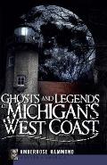 Ghosts and Legends of Michigan's West Coast (Haunted America) Cover