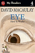 Eye: How It Works (My Readers: Level 4)