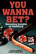 You Wanna Bet? Revealing Insights on Gambling