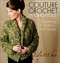 Couture Crochet Workshop: Mastering Fit, Fashion, and Finesse Cover