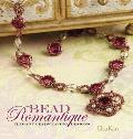 Bead Romantique: Elegant Beadweaving Designs Cover