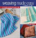 Weaving Made Easy: 17 Projects Using a Simple Loom Cover