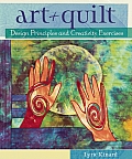 Art + Quilt: Design Principles and Creativity Exercises