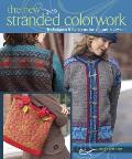 The New Stranded Colorwork: 20 Contemporary Designs Cover