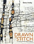 Drawn to Stitch: Line, Drawing, and Mark-making in Textile Art