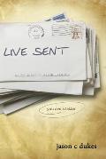 Live Sent: You Are a Letter