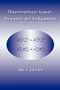 Discontinuities in Acoustic Wave-Guide and the Reciprocity