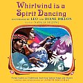 Whirlwind Is a Spirit Dancing