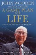 A Game Plan for Life: The Power of Mentoring Cover
