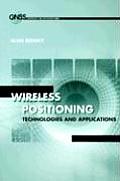 Wireless Positioning Technologies and Applications (GNSS Technology and Applications)