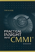 Practical Insight Into CMMI, Second Edition
