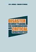 Disaster Recovery Planning for Communications and Critical Infrastructure