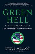 Green Hell: How Environmentalists Plan to Control Your Life and What You Can Do to Stop Them Cover