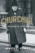 Churchill: The Prophetic Statesman Cover