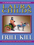 Frill Kill (Large Print) (Scrapbooking Mysteries) Cover