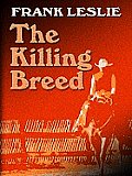 The Killing Breed (Large Print) (Wheeler Western)