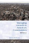 Managing Growth in America's Communities: Second Edition