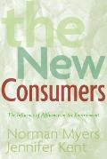 The New Consumers: The Influence of Affluence on the Environment Cover