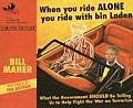 When You Ride Alone You Ride with Bin Laden