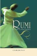 Rumi: Biography and Message