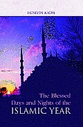 Blessed Days & Nights Of The Islamic Yea