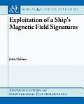 Exploitation of a Ship's Magnetic Field Signatures