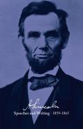 Abraham Lincoln: Speeches and Writings 1859-1865: Speeches, Letters, and Miscellaneous Writings, Presidential Messages and Proclamations (Library of America) Cover