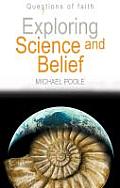 Exploring Science and Belief (Questions of Faith)