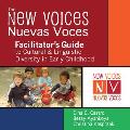 The New Voices: Nuevas Voces Facilitator's Guide to Cultural and Linguistic Diversity in Early Childhood