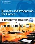 Business and Production: A Gamedev.Net Collection
