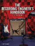 Recording Engineer's Handbook (2ND 09 Edition)