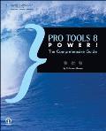 Pro Tools 8 Power!: The Comprehensive Guide Cover