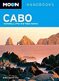 Moon Cabo: Including La Paz & Todos Santos (Moon Handbooks Cabo)