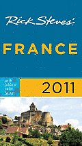 Rick Steves' France 2011 with Map (Rick Steves' France)