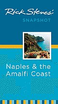 Rick Steves' Snapshot Naples and the Amalfi Coast (Rick Steves' Snapshot Naples & the Amalfi Coast)
