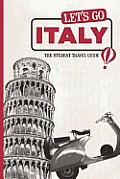 Let's Go Italy: The Student Travel Guide (Let's Go: Italy)