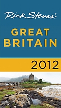 Rick Steves' Great Britain 2012 (Rick Steves' Great Britain)