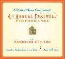 A Prairie Home Companion: The 4th Annual Farewell Performance