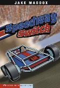 Speedway Switch (Jake Maddox Sports Story)